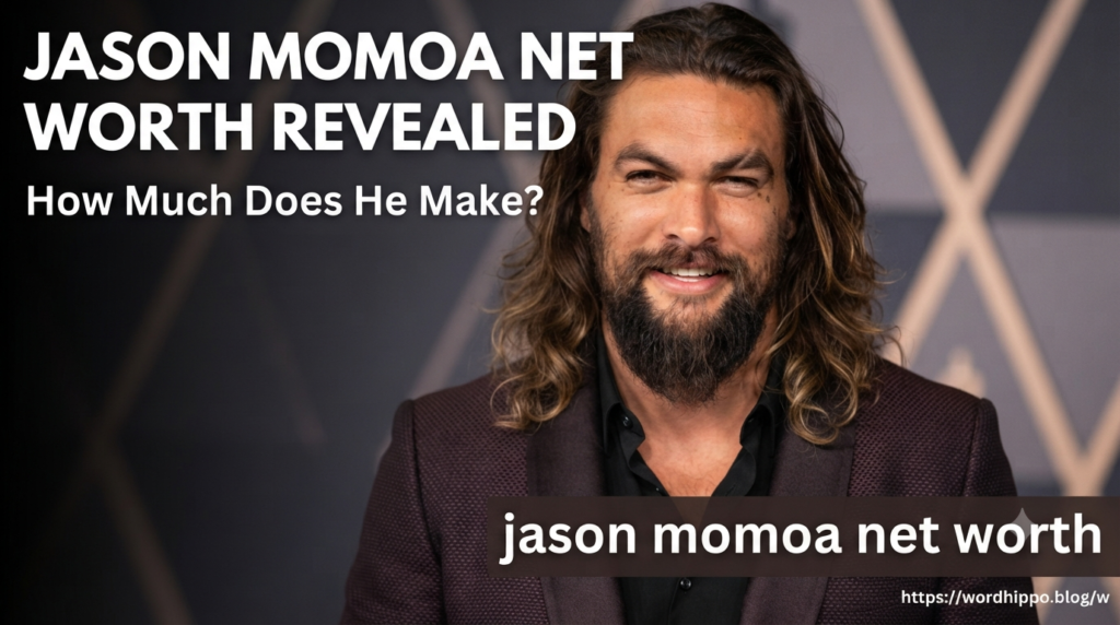 jason momoa net worth